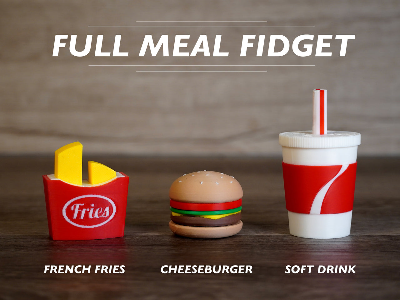 Full Meal Fidget Toys - Cheeseburger, Fries and a Drink!